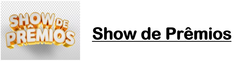SHOW DE PRÊMIOS